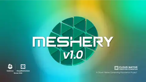 The Cloud Native Stack Finally Gets a Governance Layer: Meshery v1.0 Launches at KubeCon EU